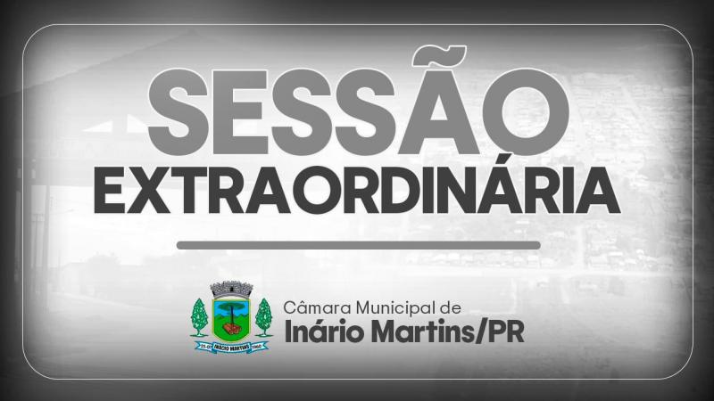 SESSÃO EXTRAORDINÁRIA DE 28 DE JUNHO DE 2024
